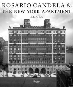 Rosario Candela and the New York Apartment 9780847867820