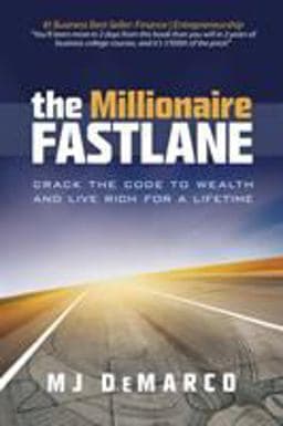 The Millionaire Fastlane 9780984358106