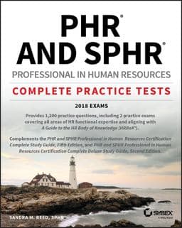 PHR and SPHR Professional in Human Resources Certification Complete Practice Tests 9781119426806